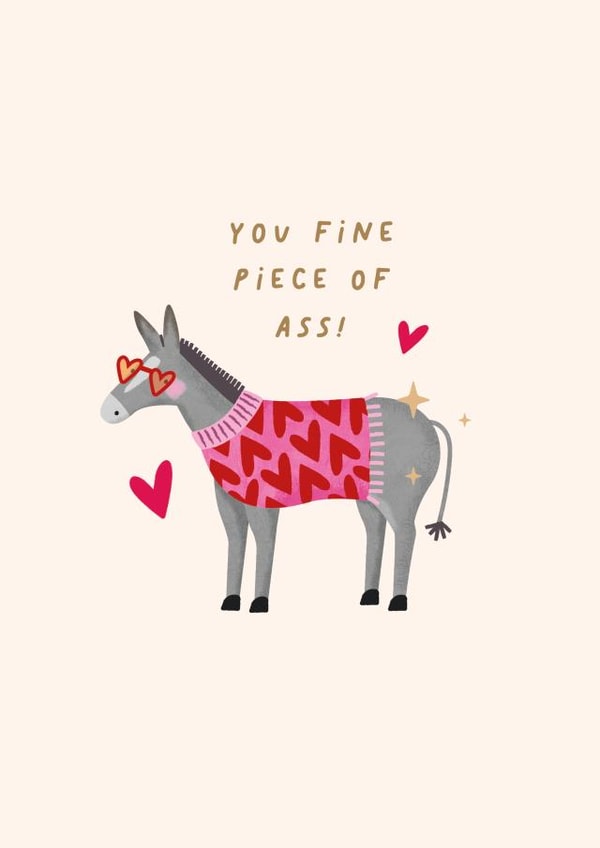 Funny Valentines Card - Donkey - Fine Piece Of Ass created by Studio Mads