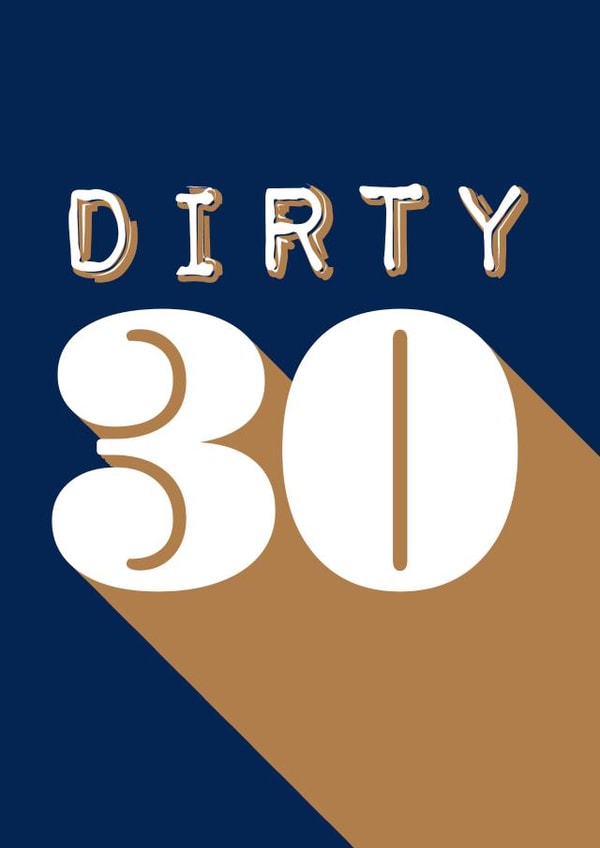 30th Birthday Card, Dirty 30, for him, funny created by Kerry Allen