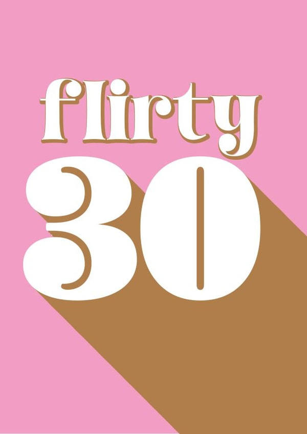 Flirty 30 card, bold, cute and pink for friend or female 30th birthday created by Kerry Allen