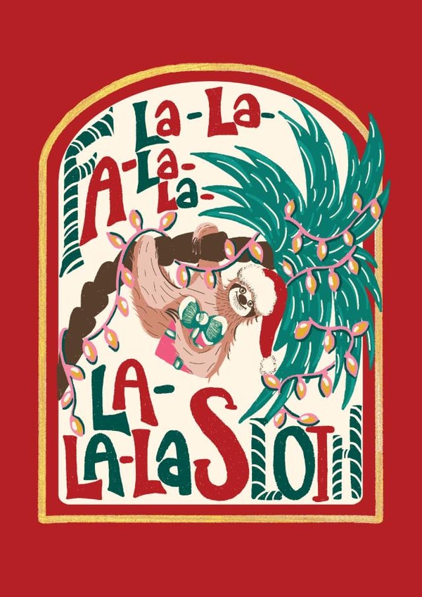 Funny Christmas Card - Sloth Hanging From A Palm Tree - Fa La La La Sloth created by Eve Howe Designs