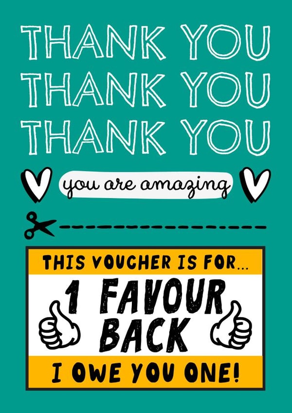 Funny Thank You Card - Voucher - I Owe You One! created by AbiGoLucky