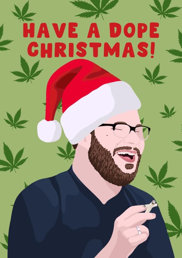 Funny Christmas Card - Have A Dope Christmas - Seth Rogen created by Pink Peach Cards