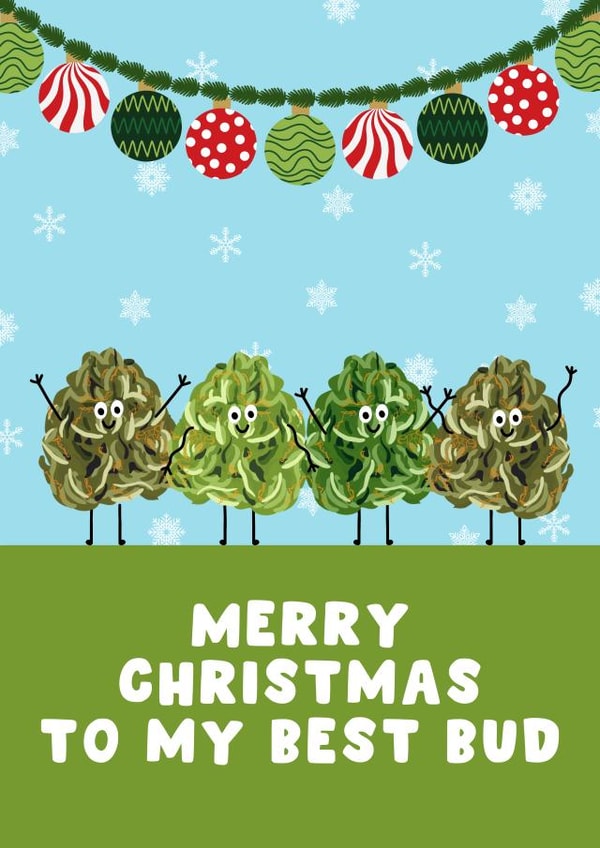 Funny Christmas Card - For Friend - Best Bud - Weed created by Pink Peach Cards