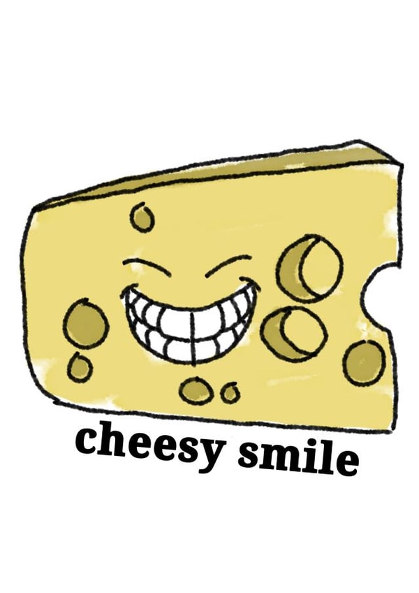 Cheesy smile created by Brandy Moon