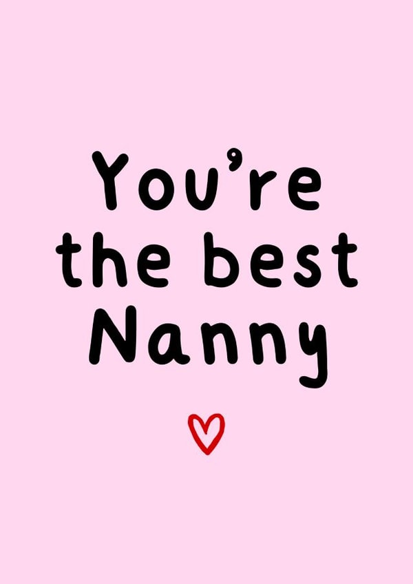 Cute Birthday Card - For Nanny - You're The Best created by Amy (Hedgecards)