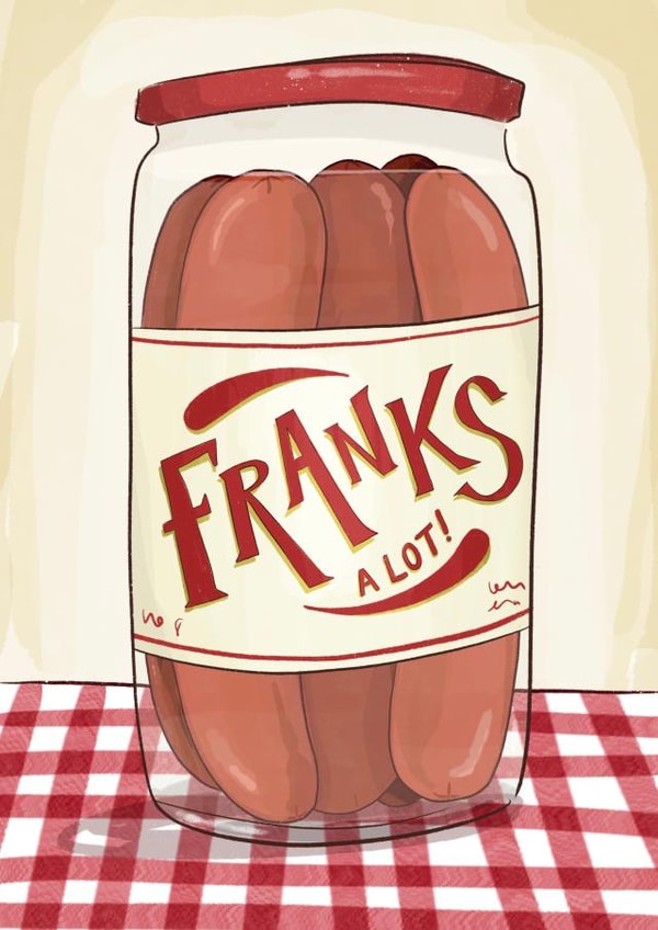 Funny Thank You Card - Franks A Lot - Frankfurter Jar created by Running with Scissors