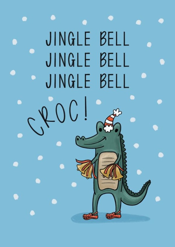 Cute Christmas Card - Croc Pun - Jingle Bell Croc created by Muses & May