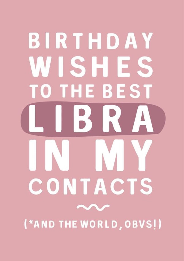 Funny Birthday Card - Best Libra - Horoscope - Star Sign created by Too Wordy