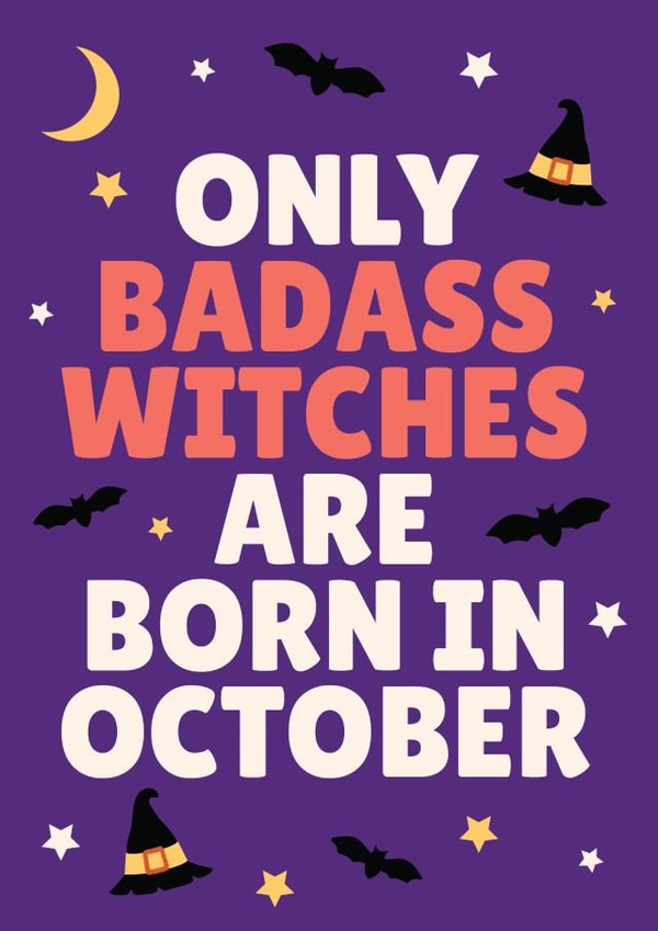 Funny Birthday Card - October - Only Badass Witches Are Born In October created by Blush & Blossom 