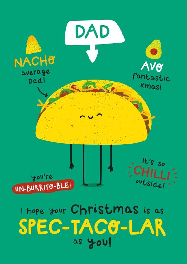 Cute Christmas Card - For Dad - Taco Pun created by Twisted Haggis