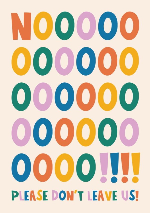 Funny Leaving Card - Please Don't Leave Us - Typography created by Lucy Maggie Designs
