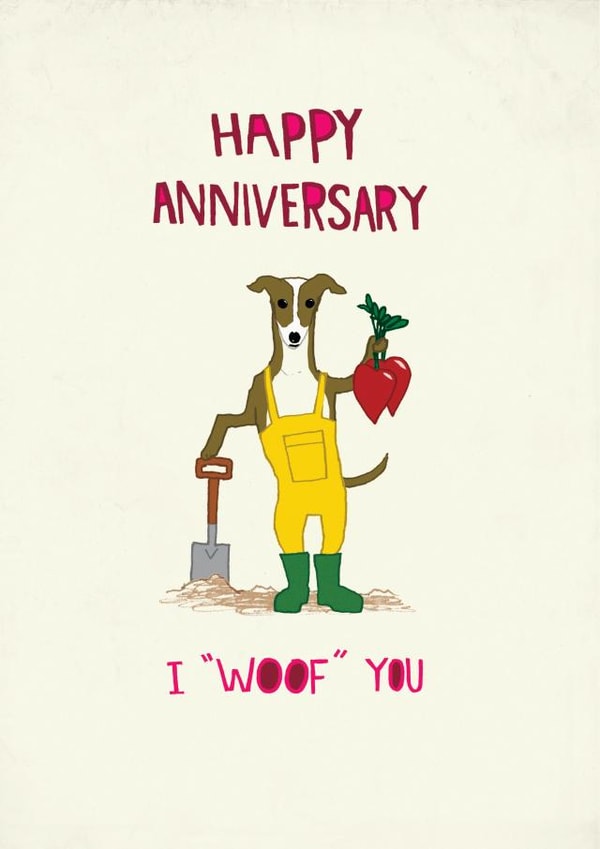 Funny Anniversary Card - Dog - Gardening - Woof created by Pencilface