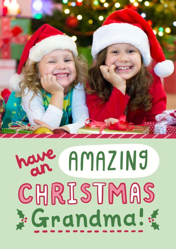 Cute Christmas Card - For Grandma - Amazing Christmas created by Josie Gledhill