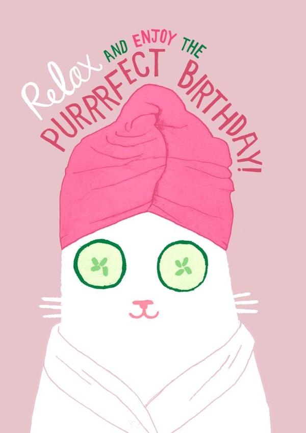 Funny Birthday Card - Cat - Spa - Purrfect created by Pencilface