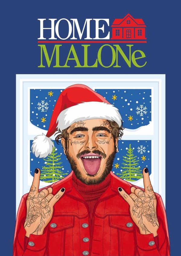 Funny Christmas Card - Home Malone - Post Malone created by Atwood & Atwood