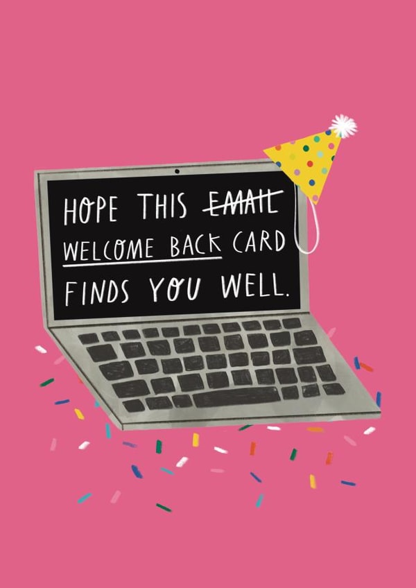 Funny Welcome Back Card - Back To Work - Email - Laptop created by Alice Mole Illustration