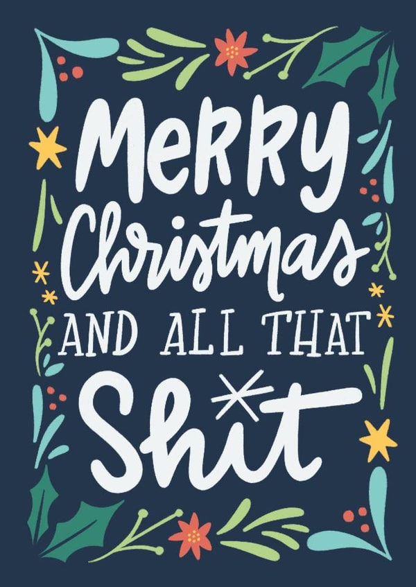 Funny Christmas Card - All That Shit created by Happy Introvert