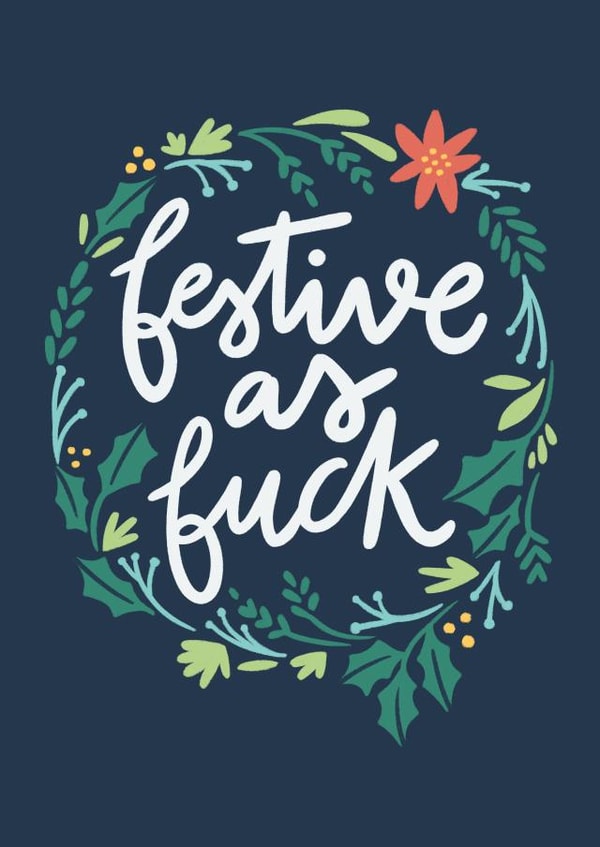 Funny Christmas Card - Festive As Fuck - Wreath created by Happy Introvert
