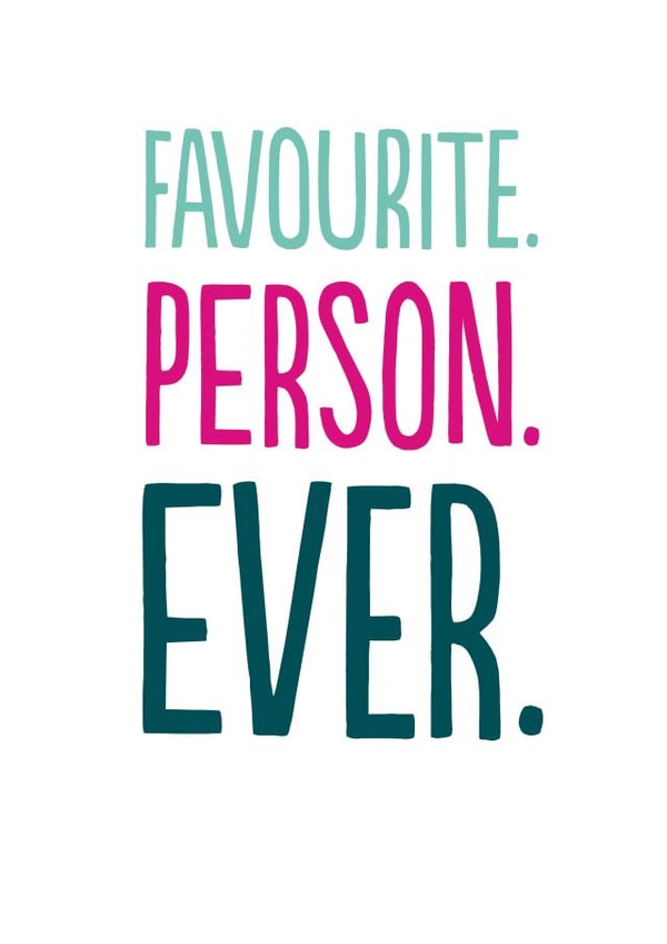 Heartfelt Birthday Card - favourite Person Ever created by The Buddy Fernandez Card Co.