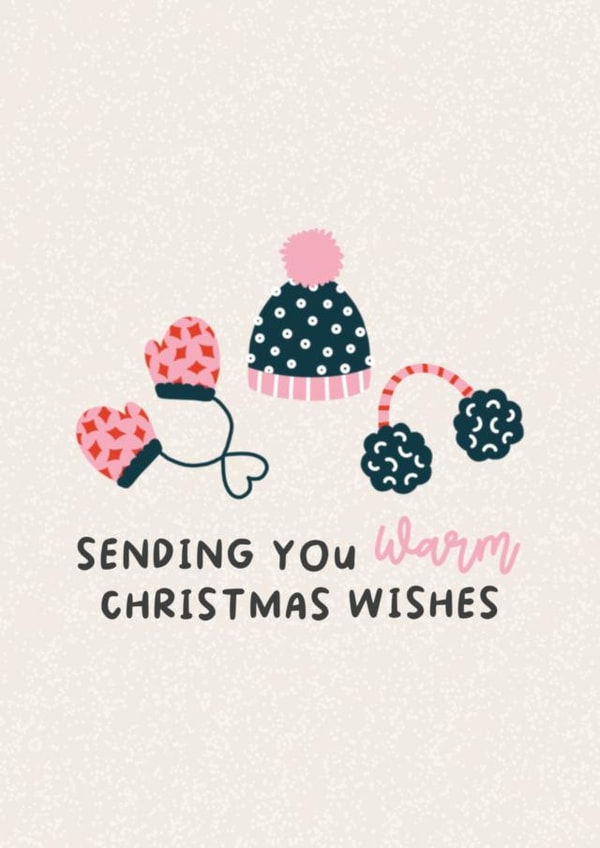 Cute Christmas Card - Warm Wishes - Hat And Gloves created by Fierce and Fred