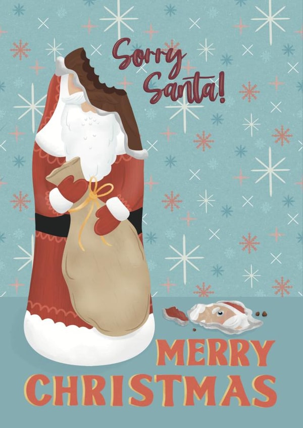 Funny Christmas Card - Chocolate - Sorry Santa! created by Oh Halibut