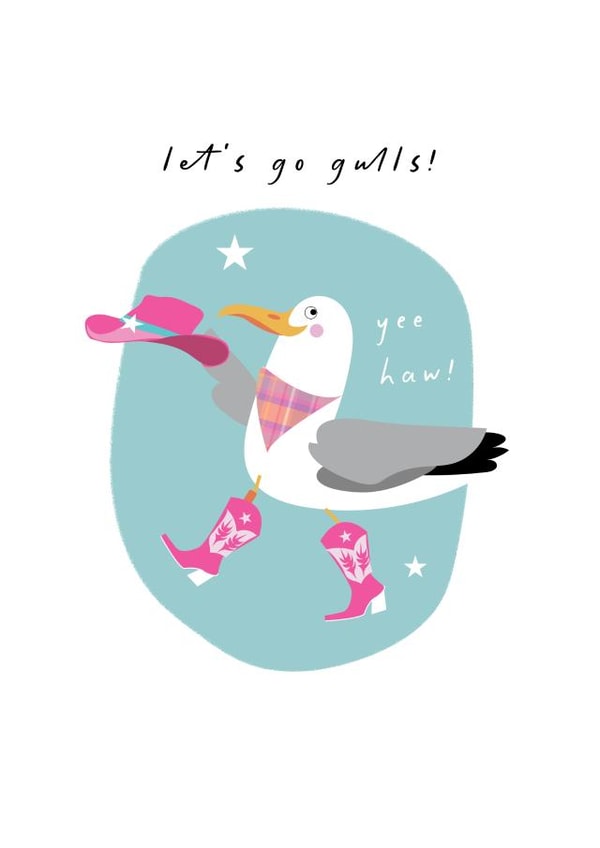 Funny Birthday Card - Let's Go Gulls! - Yee Haw! created by Pink Pig