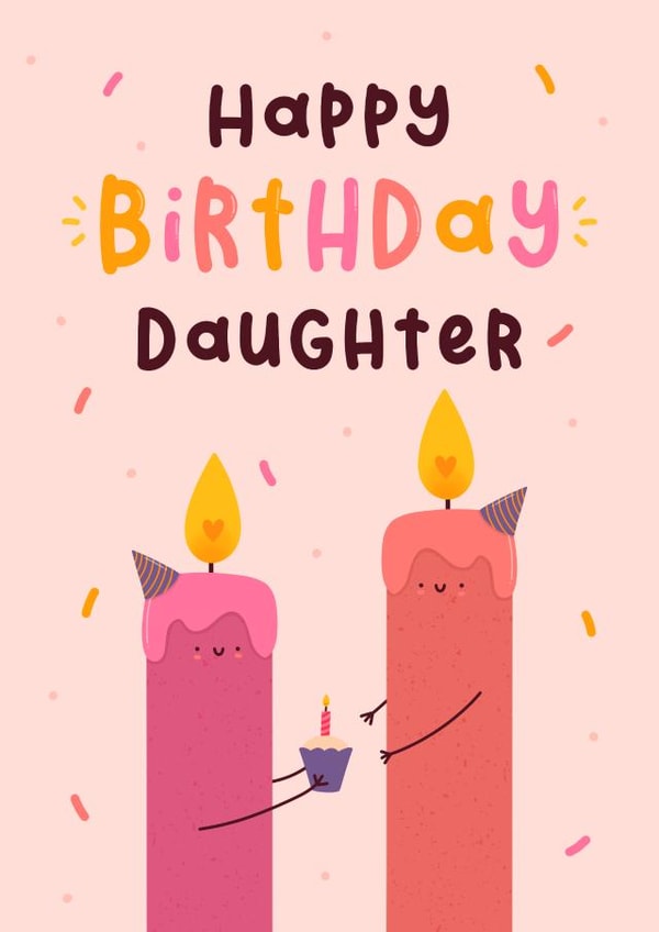 Cute Birthday Card - For Daughter - Birthday Candles created by Joanne Hawker