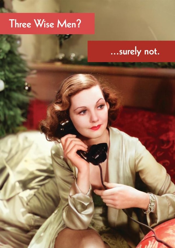 Funny Christmas Card - Retro - Three Wise Men?...Surely not. created by Quitting Hollywood