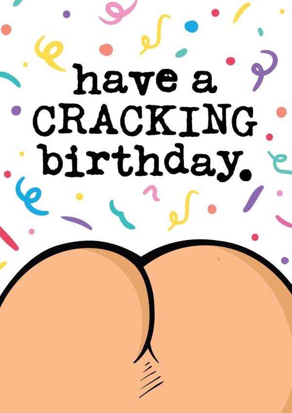 Cheeky Birthday Card - Bum - Have A Cracking Birthday created by Mrs Best Paper Co.
