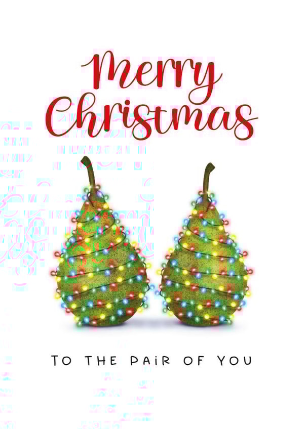 To Both of You - Merry Christmas To The Pair Of You - Pears Pun created by badgerbee design
