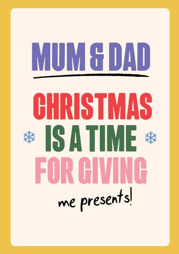Mum & Dad Funny Christmas Card - Hand drawn silly font - giving... ME PRESENTS! created by Quitting Hollywood