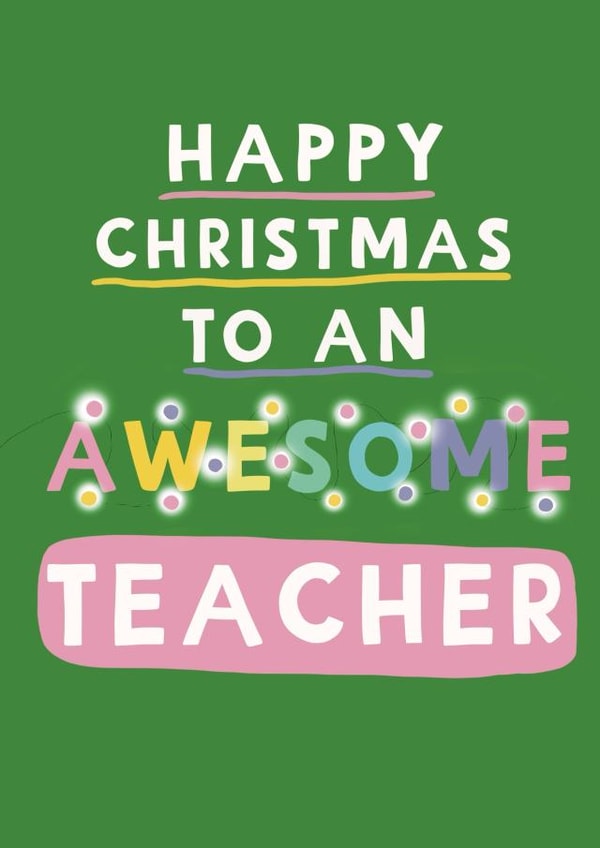 Cute Christmas Card - Awesome Teacher created by Giddy Kipper