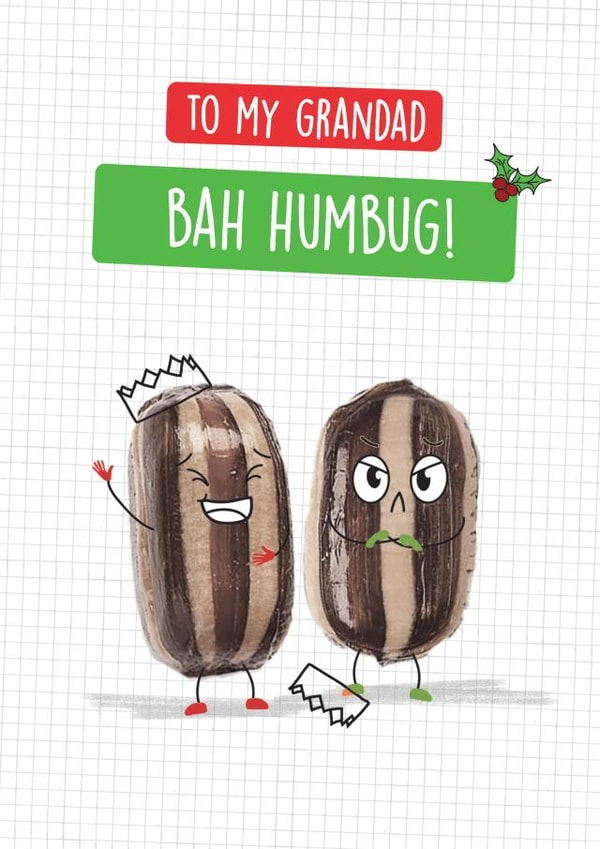 Grandad Funny Food Christmas Card - Grumpy sweet - Bah Humbug! created by Quitting Hollywood
