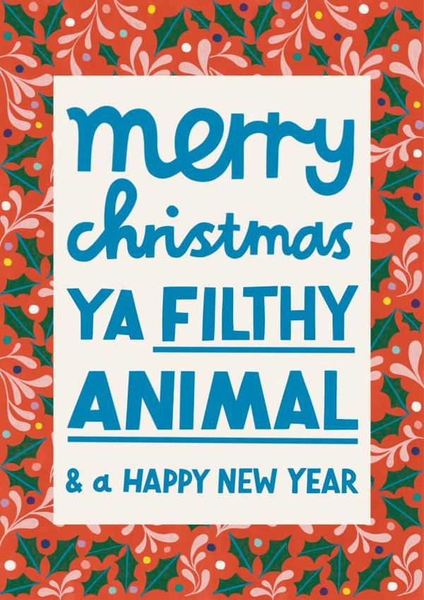 Funny Christmas Card - Merry Christmas Ya Filthy Animal - Home Alone created by Alice Mole Illustration