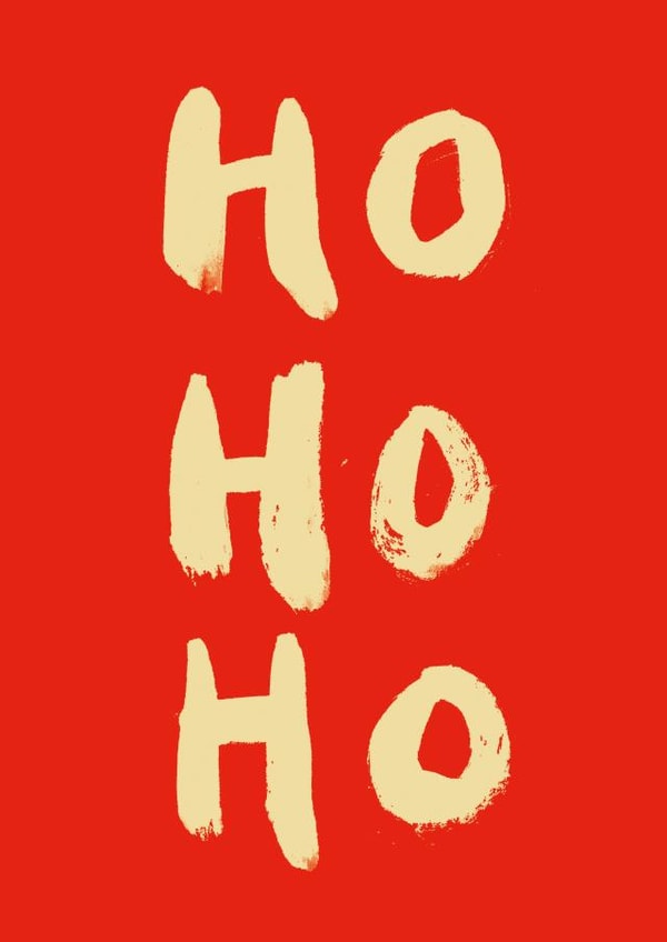 Classic Christmas Card - Ho Ho Ho - Typography created by Poet and Painter