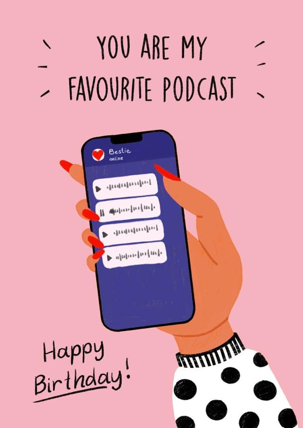 Funny Birthday Card - Best Friend - Voice Message Podcast created by Bellollage