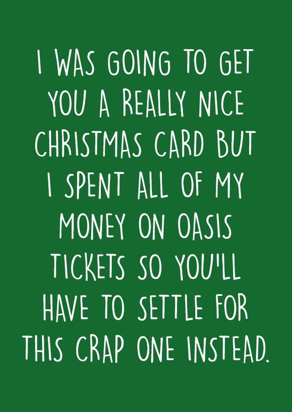 Funny Christmas Card - Oasis Reunion - Crap Card created by Pack a Punch Designs
