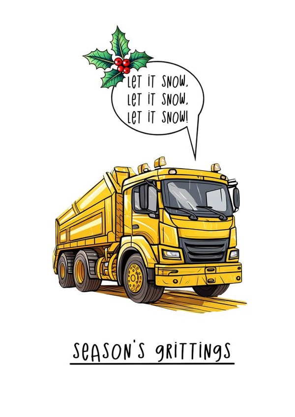 Funny Christmas Card - Season's Grittings - Let It Snow created by Go La La!