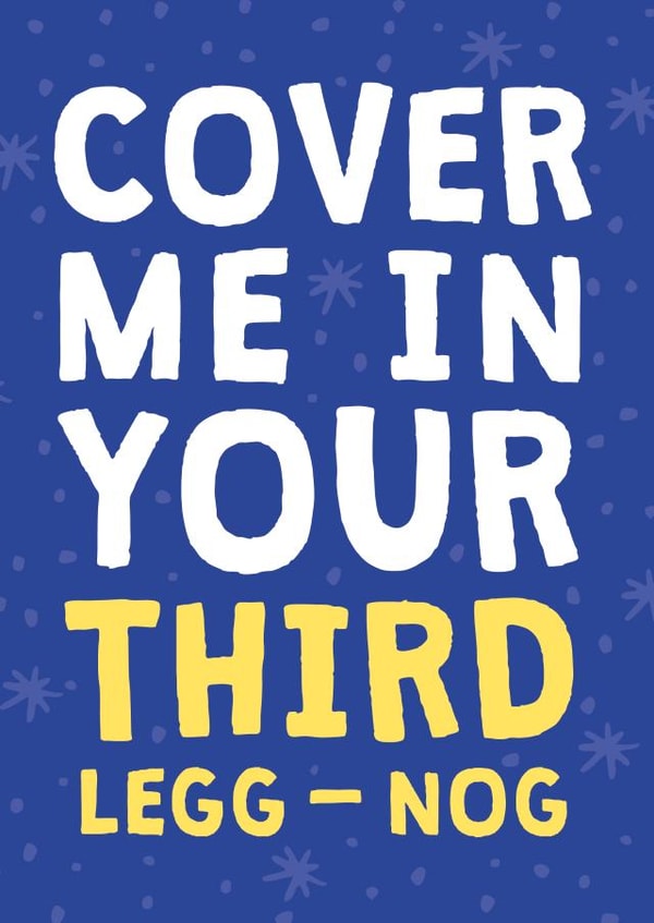 Funny Christmas Card - Third Legg-Nog - Naughty created by Cookie Design