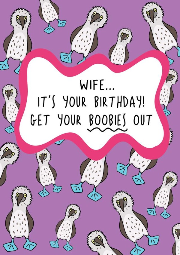 Funny Birthday Card - For Wife - Get Your Boobies Out created by @Laura Lonsdale Designs