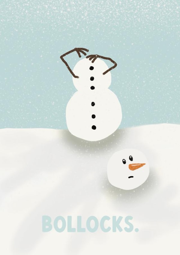 Funny Christmas Card - Bollocks - Snowman created by Giddy Kipper