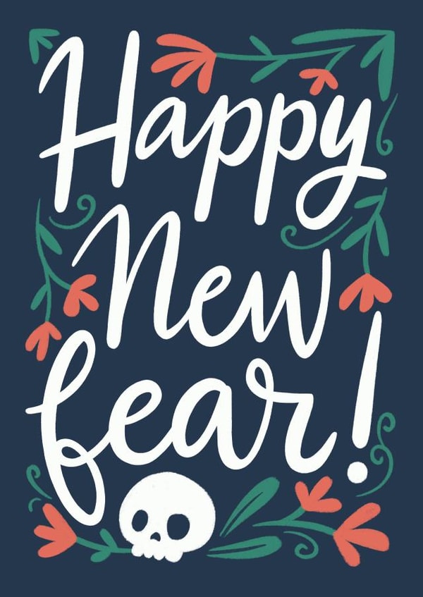 Funny New Year Card - Happy New Fear! - Skull created by Happy Introvert