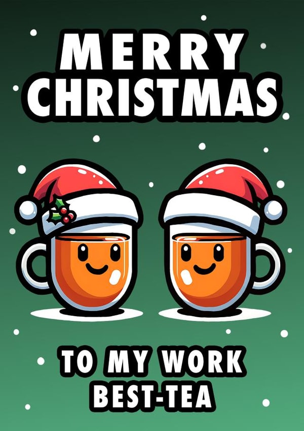 Funny Coworker "Merry Christmas To My Work Best-Tea" colleague Christmas Card created by Hint of Sarcasm