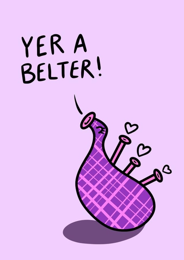 Cute Anniversary/Valentine's Day Card - Yer A Belter! - Bagpipe created by Greetin’ Cards UK