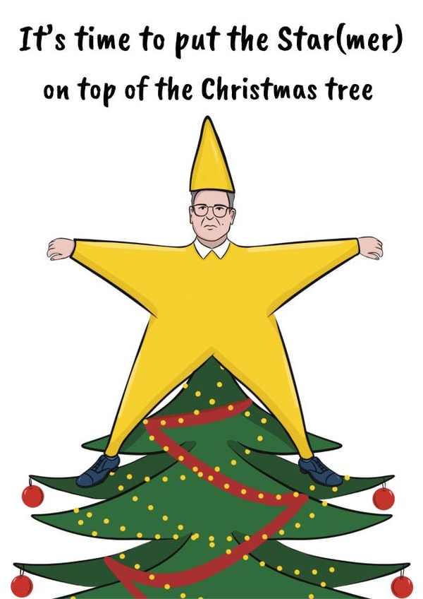 Funny Christmas Card - Keir Starmer - Pun created by SunnySpellsAtNoon