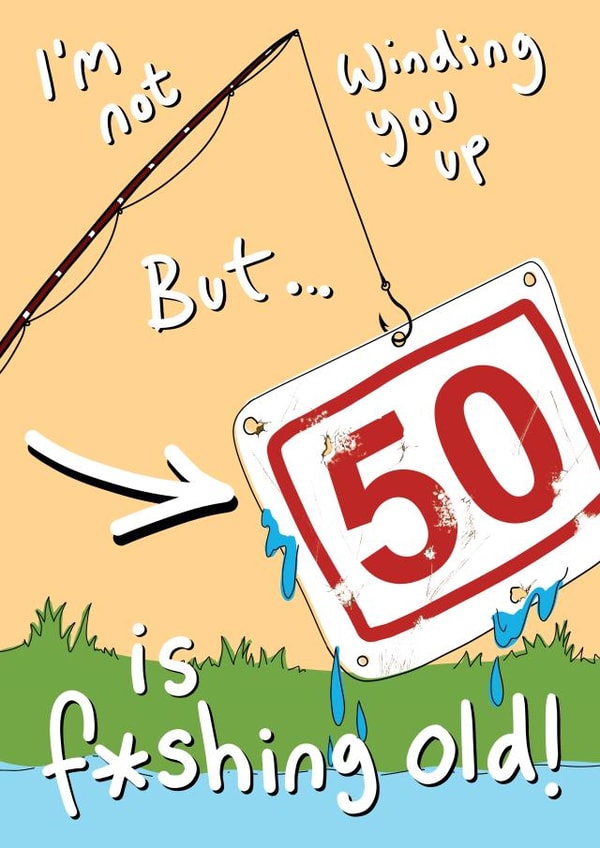 Funny Birthday Card - 50th – Fishing created by Blueberry Magpie Cards