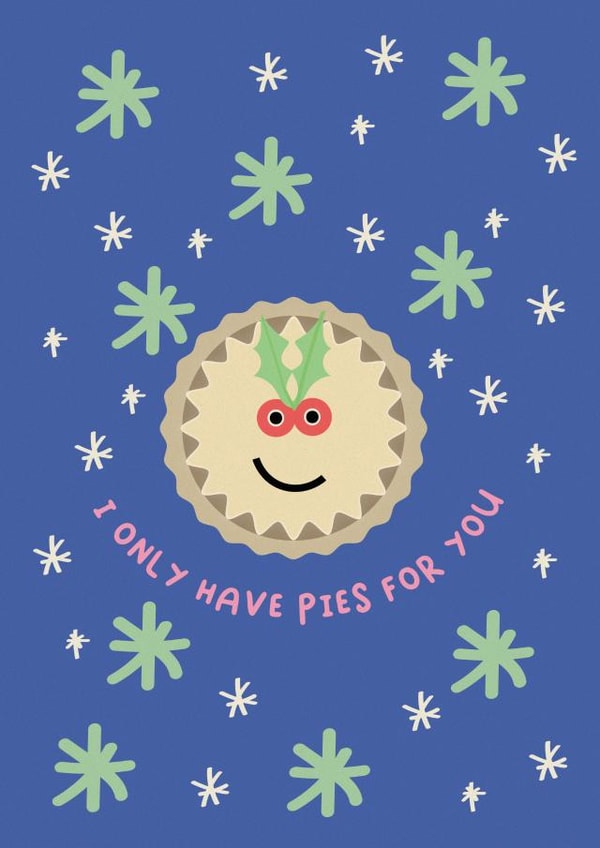 I only have pies for you - Christmas created by Kard & Cotton