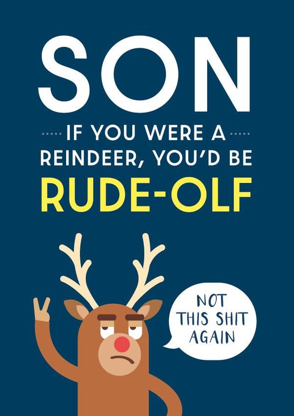 Funny Christmas Card - For Son - Rude-Olf created by Cookie Design