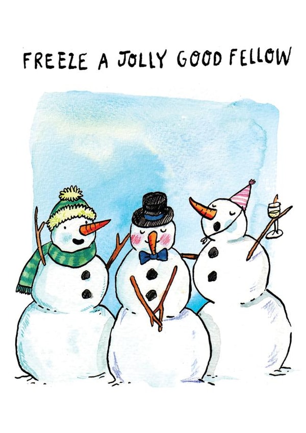 Cute Christmas Card - Snowman Pun - Freeze A Jolly Good Fellow created by Jelly Armchair