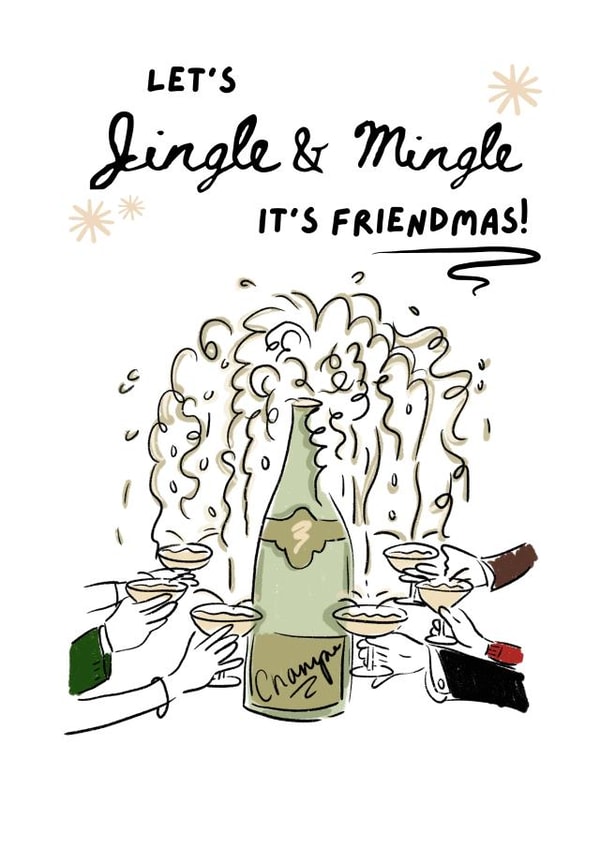 Funny Christmas Card - Jingle & Mingle Friendmas - Champagne Celebration created by Bee Oyerinde